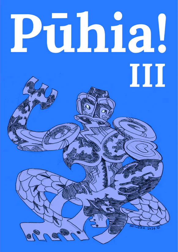 PŪHIA III: Journal for Māori art and literature