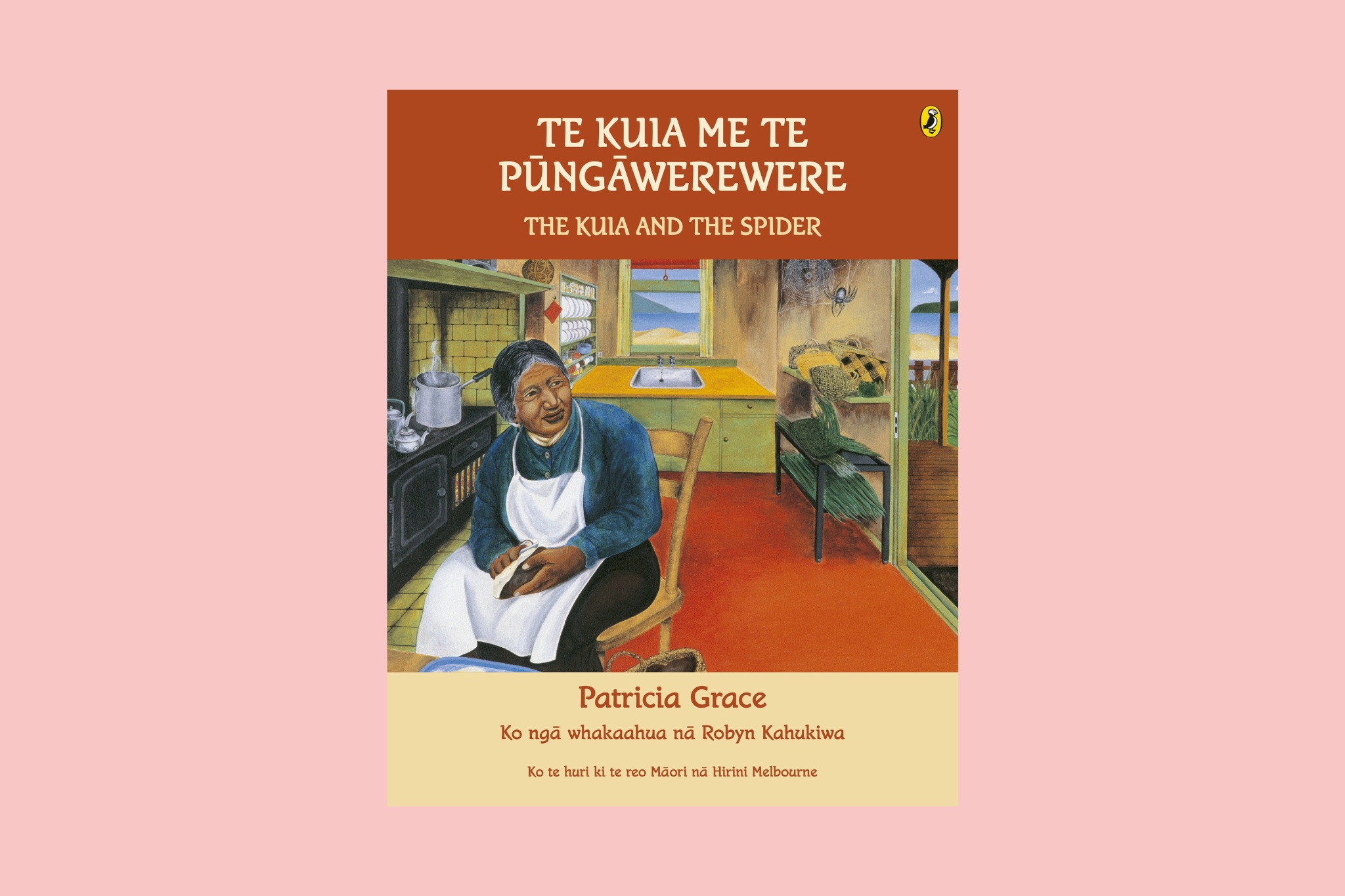 Te Kuia me te Pūngāwerewere/The Kuia and the Spider by Patricia Grace, Robyn Kahukiwa