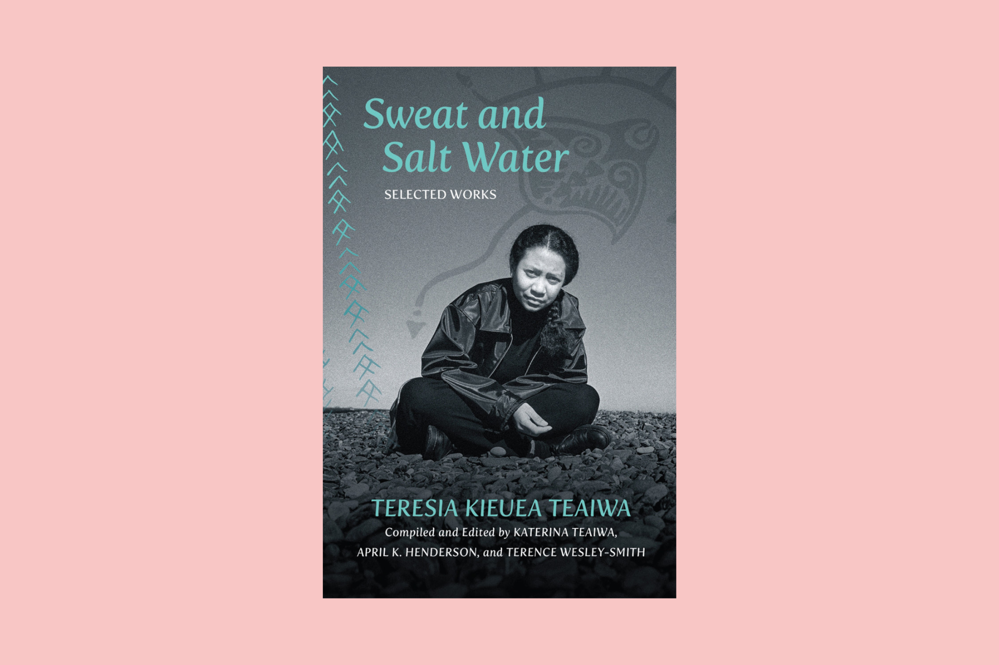 Sweat and Salt Water by Teresia Kieuea Teaiwa