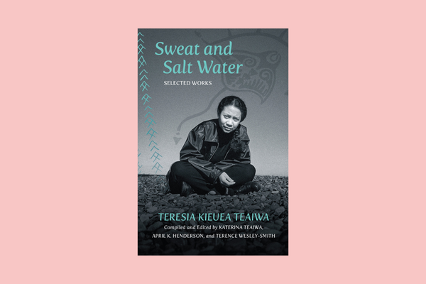 Sweat and Salt Water by Teresia Kieuea Teaiwa