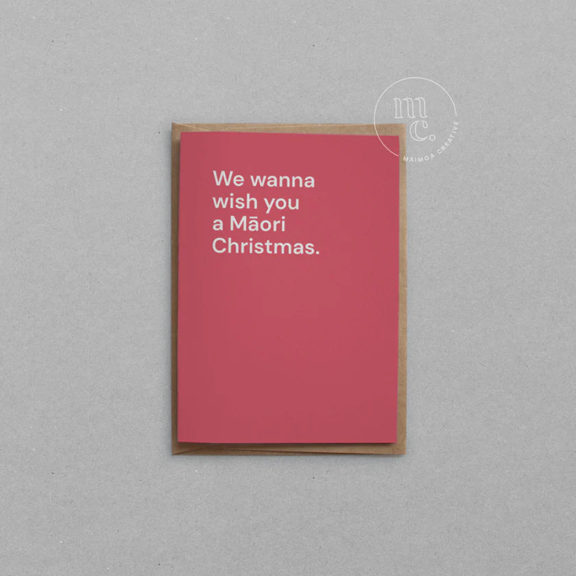 We wanna wish you a Māori Christmas Card by Maimoa Creative