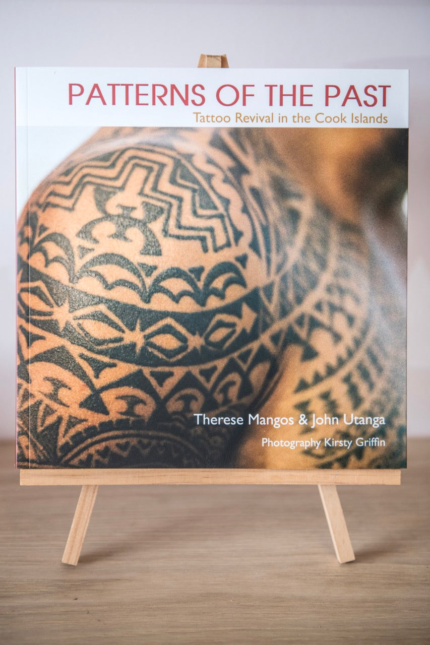 Patterns of the Past: Tattoo Revival in the Cook Islands by Therese Mangos & John Utanga