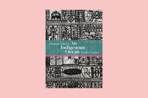 An Indigenous Ocean - Pacific Essays
