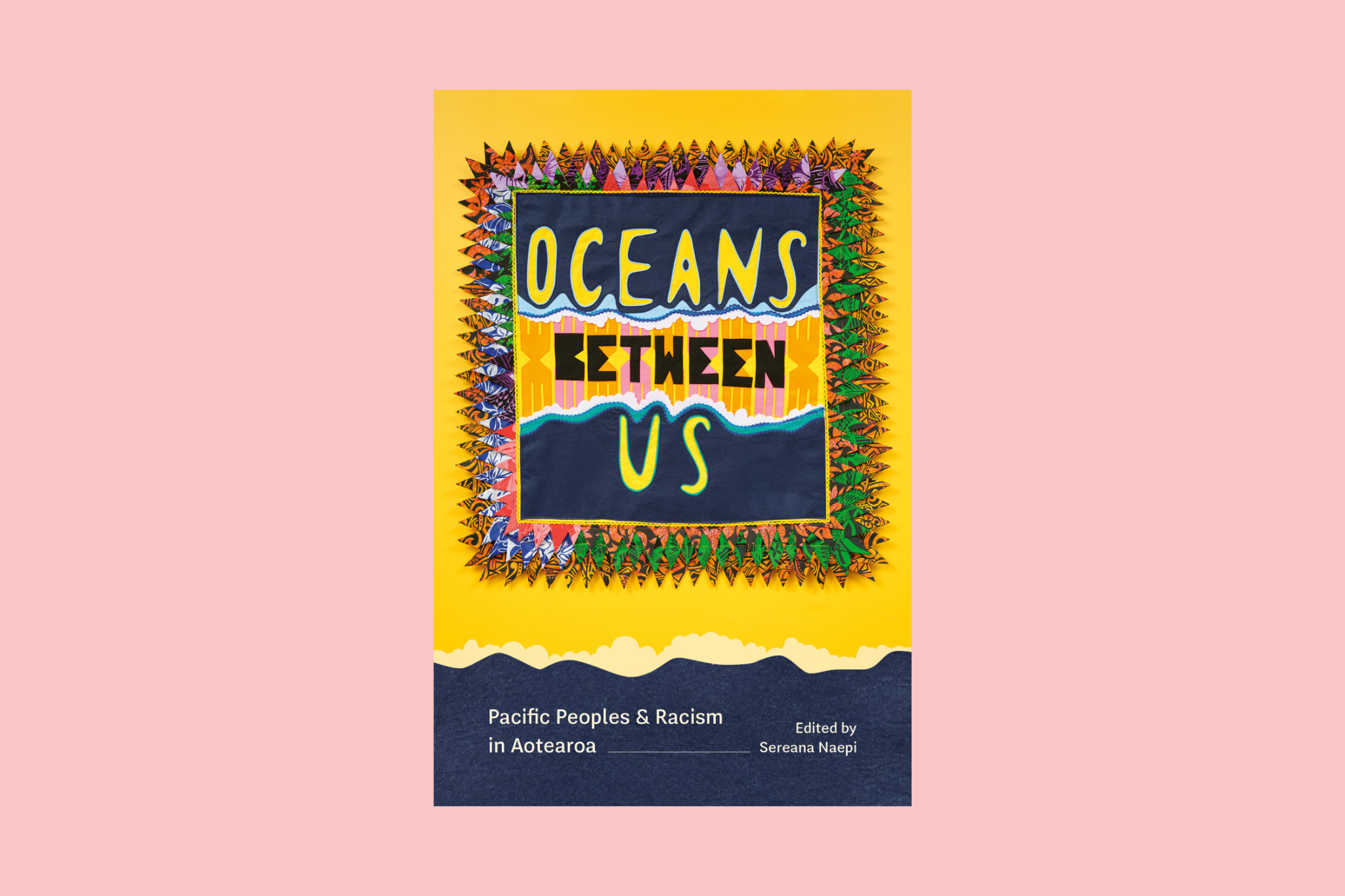 Oceans Between Us: Pacific Peoples and Racism in Aotearoa