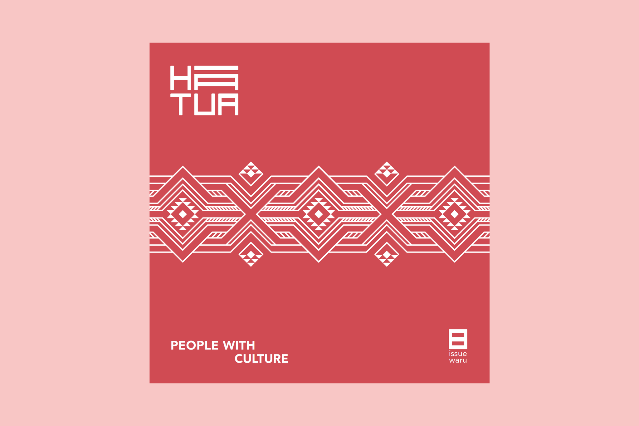 HĀ TUA - Magazine | PEOPLE | CULTURE | ART | AOTEAROA - ISSUE WARU (08) LIMITED EDTION