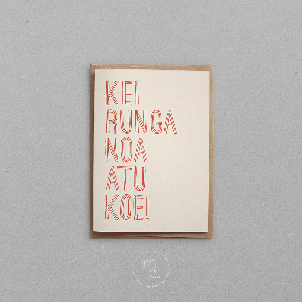 Kei Runga Noa Atu Koe! - 'You're Awesome!' Greeting Card by Maimoa Creative