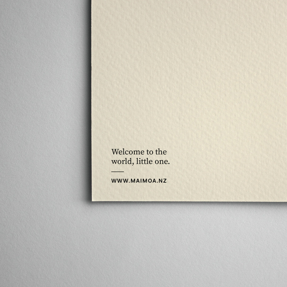 Nau Mai e te Pēpi ki te Ao Marama - 'Welcome to the world, little one' Greeting Card by Maimoa Creative
